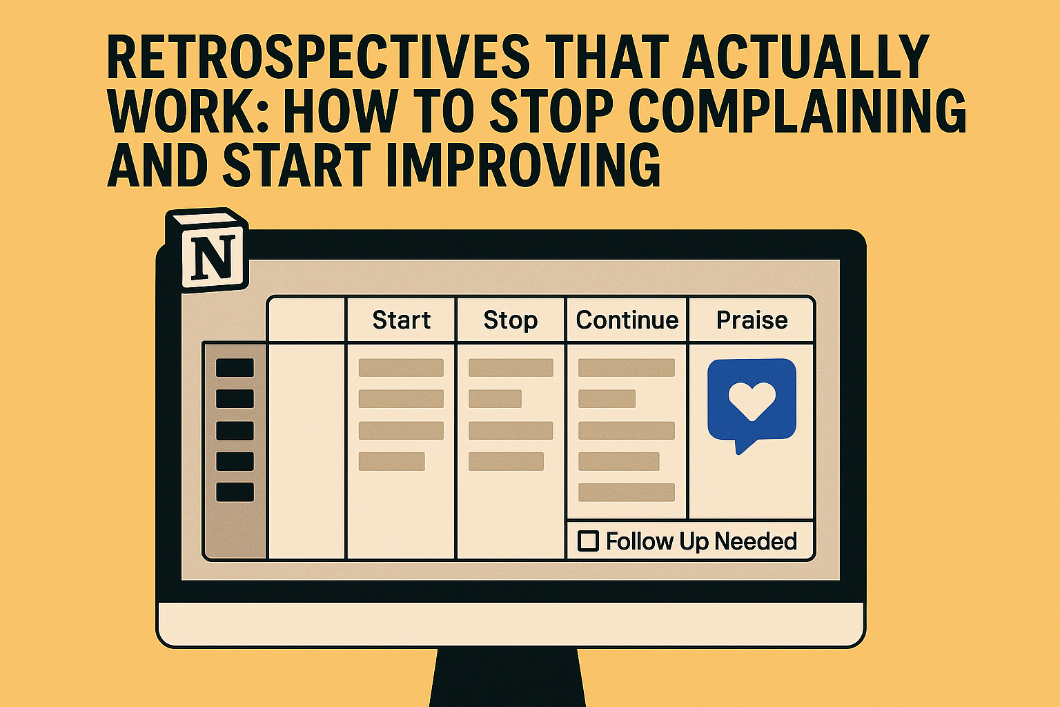 Less Talk, More Action: How to Make Your Retrospectives Count