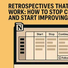 Less Talk, More Action: How to Make Your Retrospectives Count
